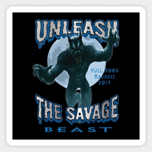 Unleash the Savage Beast Magnet